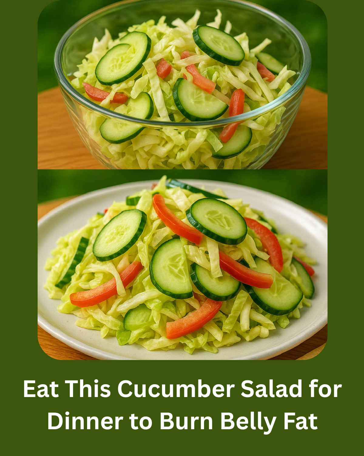 Eat This Cucumber Salad for Dinner to Burn Belly Fat