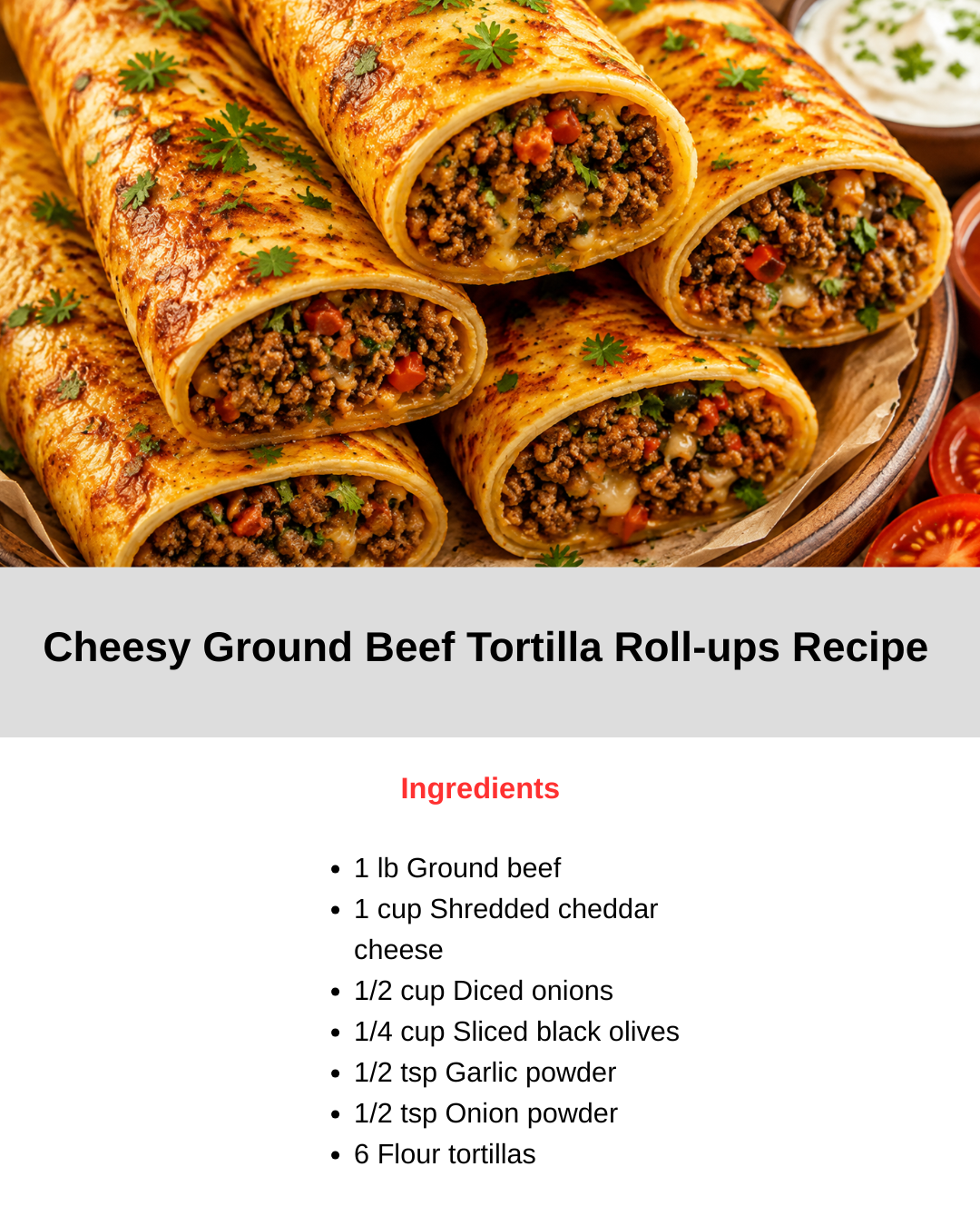 Cheesy Ground Beef Tortilla Roll-ups Recipe